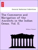 The Commerce and Navigation of the Ancients in the Indian Ocean. Vol. II