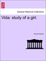 Vida: study of a girl. VOL. I