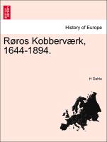 Røros Kobberværk, 1644-1894