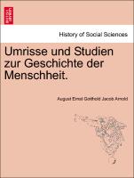 Umrisse Und Studien Zur Geschichte Der Menschheit