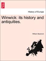 Winwick: its history and antiquities. SECOND EDITION