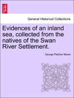 Evidences of an Inland Sea, Collected from the Natives of the Swan River Settlement