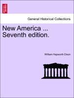 New America ... Seventh edition. VOL.I