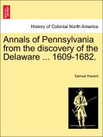 Annals of Pennsylvania from the Discovery of the Delaware ... 1609-1682