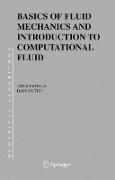 Basics of Fluid Mechanics and Introduction to Computational Fluid Dynamics