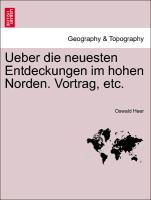 Ueber Die Neuesten Entdeckungen Im Hohen Norden. Vortrag, Etc