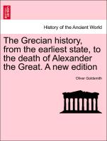 The Grecian history, from the earliest state, to the death of Alexander the Great. Vol. I. Eleventh edition