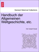 Handbuch Der Allgemeinen Weltgeschichte, Etc
