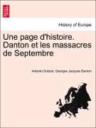 Une Page D'Histoire. Danton Et Les Massacres de Septembre