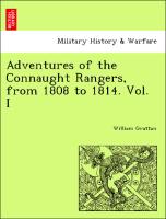 Adventures of the Connaught Rangers, from 1808 to 1814. Vol. I