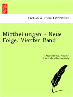 Mittheilungen - Neue Folge. Vierter Band