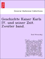Geschichte Kaiser Karls IV. und seiner Zeit. Zweiter band