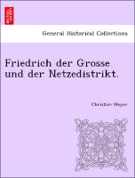 Friedrich Der Grosse Und Der Netzedistrikt