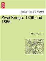 Zwei Kriege. 1809 Und 1866