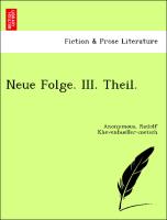 Neue Folge. III. Theil