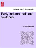Early Indiana Trials and Sketches