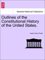 Outlines of the Constitutional History of the United States