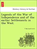 Legends of the War of Independence and of the Earlier Settlements in the West