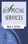 Just in Time!: Special Services