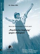 Wenn das Immunsystem verrückt spielt: "Psychische Impfung" gegen Allergien!
