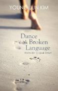Dance with Broken Language