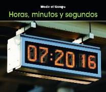 Horas, Minutos y Segundos = Hours, Minutes, and Seconds