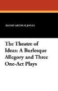 The Theatre of Ideas