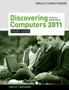Study Guide for Shelly/Vermaat's Discovering Computers 2011: Complete