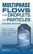 Multiphase Flows with Droplets and Particles