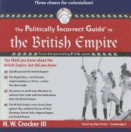 The Politically Incorrect Guide to the British Empire