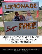Mom and Pop Make a Buck: The Highs and Lows of Small Business