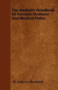 The Student's Handbook of Forensic Medicine and Medical Police