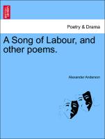 A Song of Labour, and Other Poems