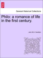 Philo: a romance of life in the first century. Vol. II