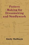 Pattern Making for Dressmaking and Needlework