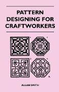 Pattern Designing for Craftworkers