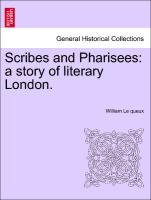 Scribes and Pharisees: A Story of Literary London