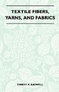 Textile Fibers, Yarns, and Fabrics