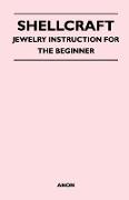 Shellcraft - Jewelry Instruction for the Beginner