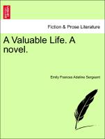 A Valuable Life. a Novel