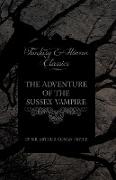 The Adventure of the Sussex Vampire,(Fantasy and Horror Classics)