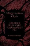 Monsieur Seeks a Wife (Fantasy and Horror Classics)