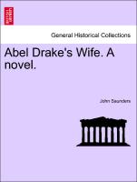 Abel Drake's Wife. a Novel