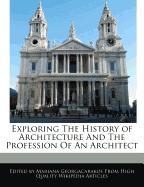 Exploring the History of Architecture and the Profession of an Architect