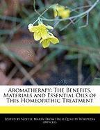 Aromatherapy: The Benefits, Materials and Essential Oils of This Homeopathic Treatment