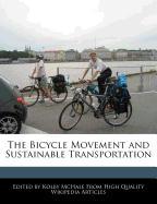 The Bicycle Movement and Sustainable Transportation