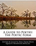 A Guide to Poetry: The Poetic Form