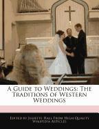 A Guide to Weddings: The Traditions of Western Weddings