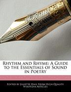 Rhythm and Rhyme: A Guide to the Essentials of Sound in Poetry