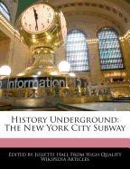 History Underground: The New York City Subway